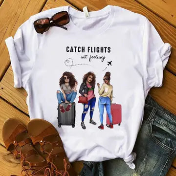 Catch Flights Not Feelings T-Shirt